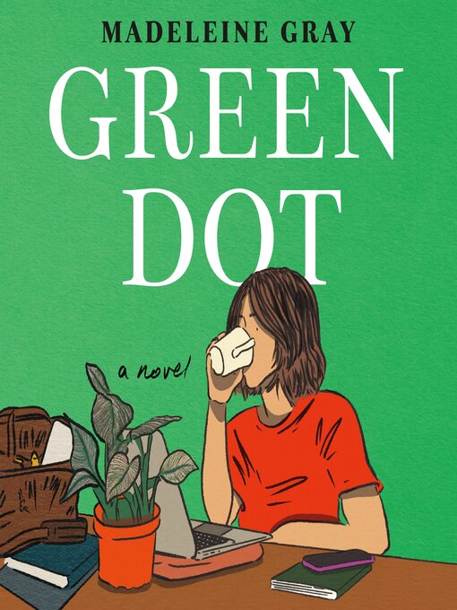 Title details for Green Dot by Madeleine Gray - Available